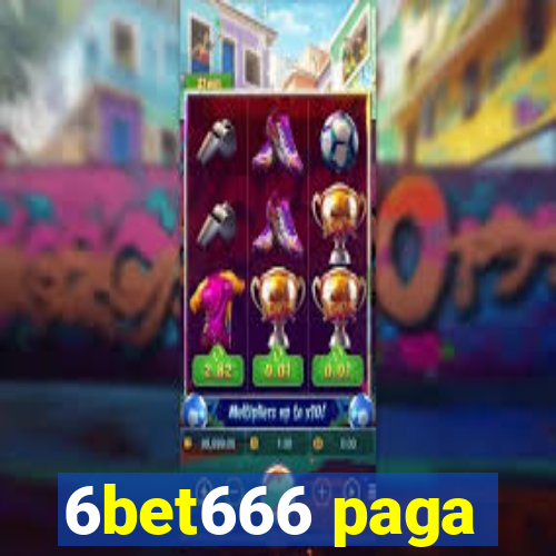 6bet666 paga